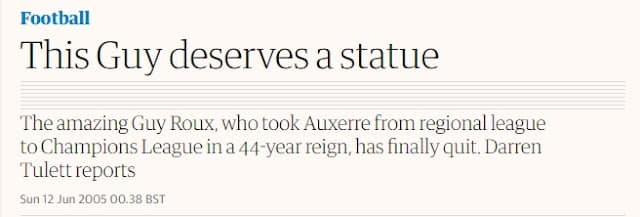 The Guardian Guy ROuxEm 2005, o jornal Guardian exaltou o treinador francês